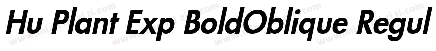 Hu Plant Exp BoldOblique Regular字体转换